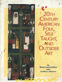 20th Century American Folk, Self Taught, and Outsider Art