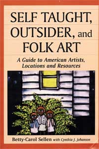 Self Taught, Outsider Folk Art